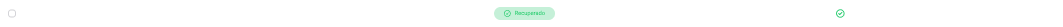 Row status pill — recovered.