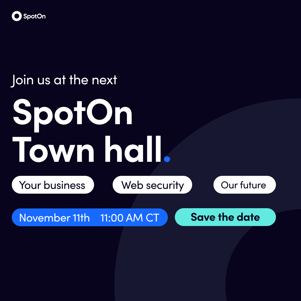 SpotOn Town Hall — save the date